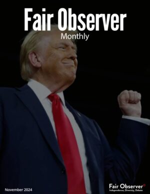 Fair Observer Monthly: November 2024